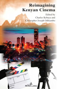 Couverture du livre Reimagining Kenyan Cinema - Sous la direction de Charles Kebaya et Christopher Joseph Odhiambo
