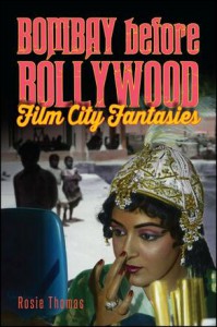 Couverture du livre Bombay before Bollywood - de Rosie Thomas