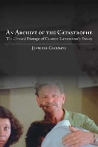 Cover of the book An Archive of the Catastrophe - by Jennifer Cazenave