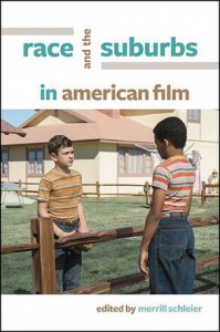 Cover of the book Race and the Suburbs in American Film - Edited by Merrill Schleier