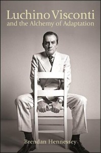 Couverture du livre Luchino Visconti and the Alchemy of Adaptation - de Brendan Hennessey