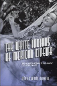 Couverture du livre The White Indians of Mexican Cinema - de Mónica García Blizzard