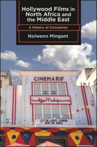Couverture du livre Hollywood Films in North Africa and the Middle East - de Nolwenn Mingant