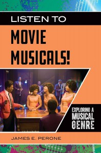 Cover of the book Listen to Movie Musicals! - by James E. Perone