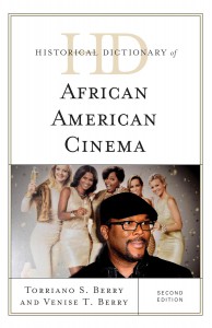 Cover of the book Historical Dictionary of African American Cinema - by S. Torriano Berry and Venise T. Berry