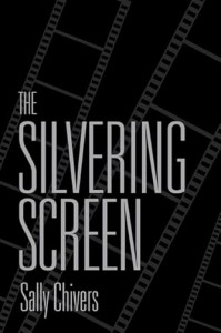 Couverture du livre The Silvering Screen - de Sally Chivers