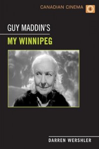Couverture du livre Guy Maddin's My Winnipeg - de Darren Wershler