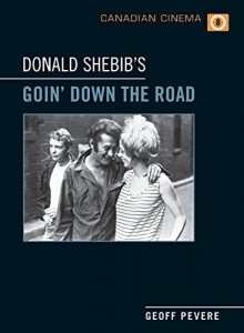 Cover of the book Donald Shebib's Goin' Down the Road - by Geoff Pevere