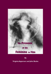 Cover of the book The Presence of the Feminine in Film - by Virginia Apperson and John Beebe