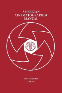 Cover of the book American Cinematographer Manual Volume 1 - Edited by Michael Goi