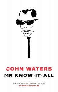 Couverture du livre Mr Know-It-All - de John Waters