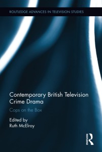 Cover of the book Contemporary British Television Crime Drama - Edited by Ruth McElroy