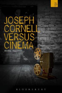 Cover of the book Joseph Cornell Versus Cinema - by Michael Pigott