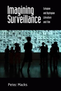 Couverture du livre Imagining Surveillance - de Peter Marks