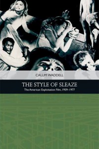 Couverture du livre The Style of Sleaze - de Calum Waddell