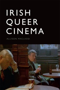 Couverture du livre Irish Queer Cinema - de Allison MacLeod