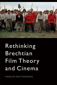 Cover of the book Rethinking Brechtian Film Theory and Cinema - by Angelos Koutsourakis