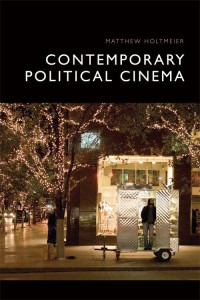 Couverture du livre Contemporary Political Cinema - de Matthew Holtmeier
