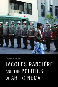 Couverture du livre Jacques Rancière and the Politics of Art Cinema - de James Harvey