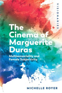 Couverture du livre The Cinema of Marguerite Duras - de Michelle Royer