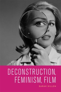 Couverture du livre Deconstruction, Feminism, Film - de Sarah Dillon