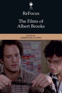 Couverture du livre The Films of Albert Brooks - Sous la direction de Christian B. Long