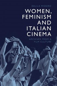 Couverture du livre Women, Feminism and Italian Cinema - de Dalila Missero