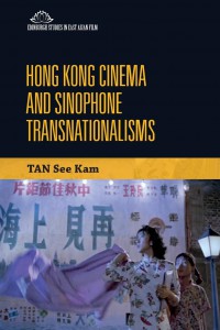 Couverture du livre Hong Kong Cinema and Sinophone Transnationalisms - de Tan See-Kam