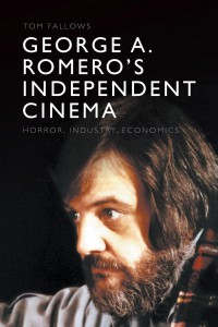 Couverture du livre George A. Romero's Independent Cinema - de Tom Fallows