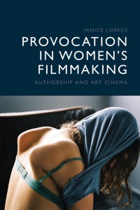 Couverture du livre Provocation in Women's Filmmaking - de Janice Loreck
