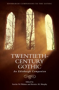 Couverture du livre Twentieth-Century Gothic - Sous la direction de Sorcha Ni Fhlainn et Bernice M. Murphy