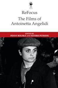 Couverture du livre The Films of Antoinetta Angelidi - Sous la direction de Penny Bouska et Sotiris Petridis