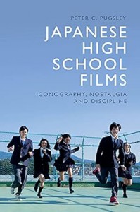 Couverture du livre Japanese High School Films - de Peter C. Pugsley
