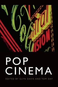 Couverture du livre Pop Cinema - Sous la direction de Glyn Davis et Tom Day