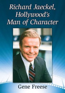 Couverture du livre Richard Jaeckel, Hollywood's Man of Character - de Gene Freese