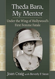 Cover of the book Theda Bara, My Mentor - by Joan Craig and Beverly F. Stout