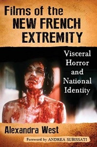 Couverture du livre Films of the New French Extremity - de Alexandra West