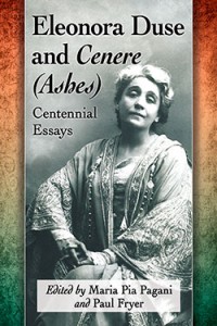 Cover of the book Eleonora Duse and Cenere (Ashes) - Edited by Maria Pia Pagani and Paul Fryer