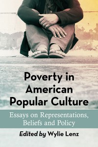 Couverture du livre Poverty in American Popular Culture - Sous la direction de Wylie Lenz