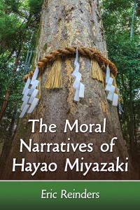 Cover of the book The Moral Narratives of Hayao Miyazaki - by Eric Reinders