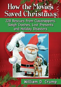Cover of the book How the Movies Saved Christmas - by William D. Crump