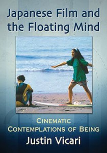 Cover of the book Japanese Film and the Floating Mind - by Justin Vicari