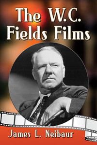 Couverture du livre The W.C. Fields Films - de James L. Neibaur