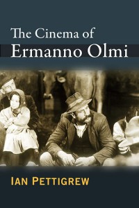 Couverture du livre The Cinema of Ermanno Olmi - de Ian Pettigrew