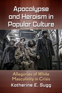 Couverture du livre Apocalypse and Heroism in Popular Culture - de Katherine E. Sugg