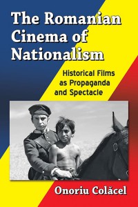 Couverture du livre The Romanian Cinema of Nationalism - de Onoriu Colăcel