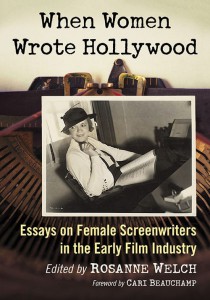 Couverture du livre When Women Wrote Hollywood - Sous la direction de Rosanne Welch