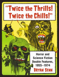 Cover of the book Twice the Thrills! Twice the Chills! - by Bryan Senn