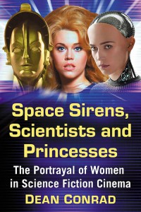 Couverture du livre Space Sirens, Scientists and Princesses - de Dean Conrad