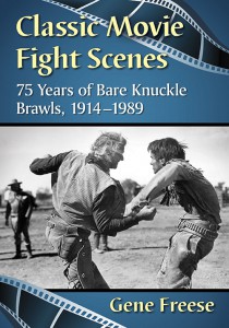 Cover of the book Classic Movie Fight Scenes - by Gene Freese
